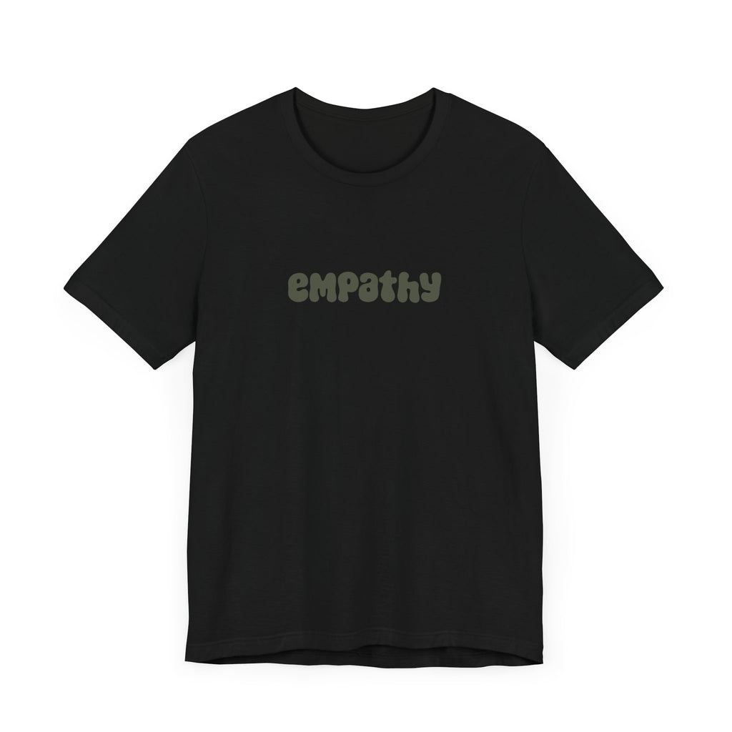 "Empathy" - Unisex Jersey T-Shirt