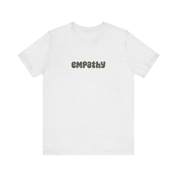 "Empathy" - Unisex Jersey T-Shirt