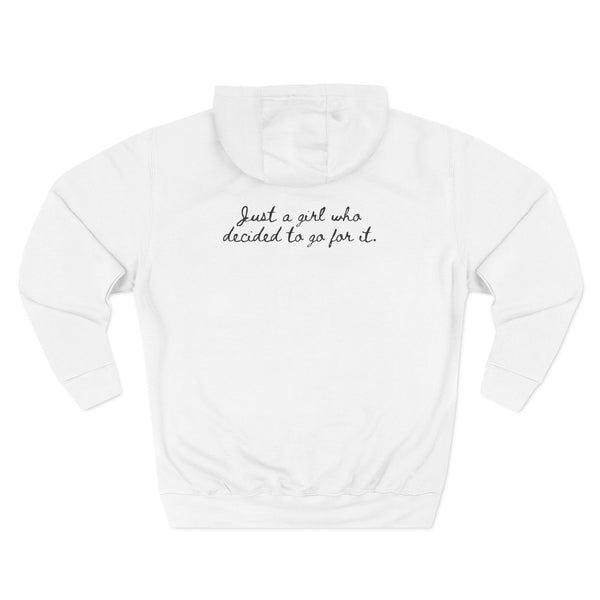 "Just a Girl Who Decided to Go for It" Fleece Hoodie