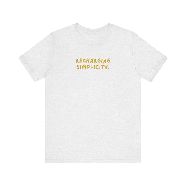 "Recharging Simplicity" - Unisex Jersey T-Shirt