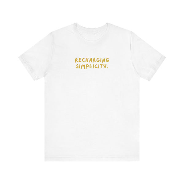 "Recharging Simplicity" - Unisex Jersey T-Shirt